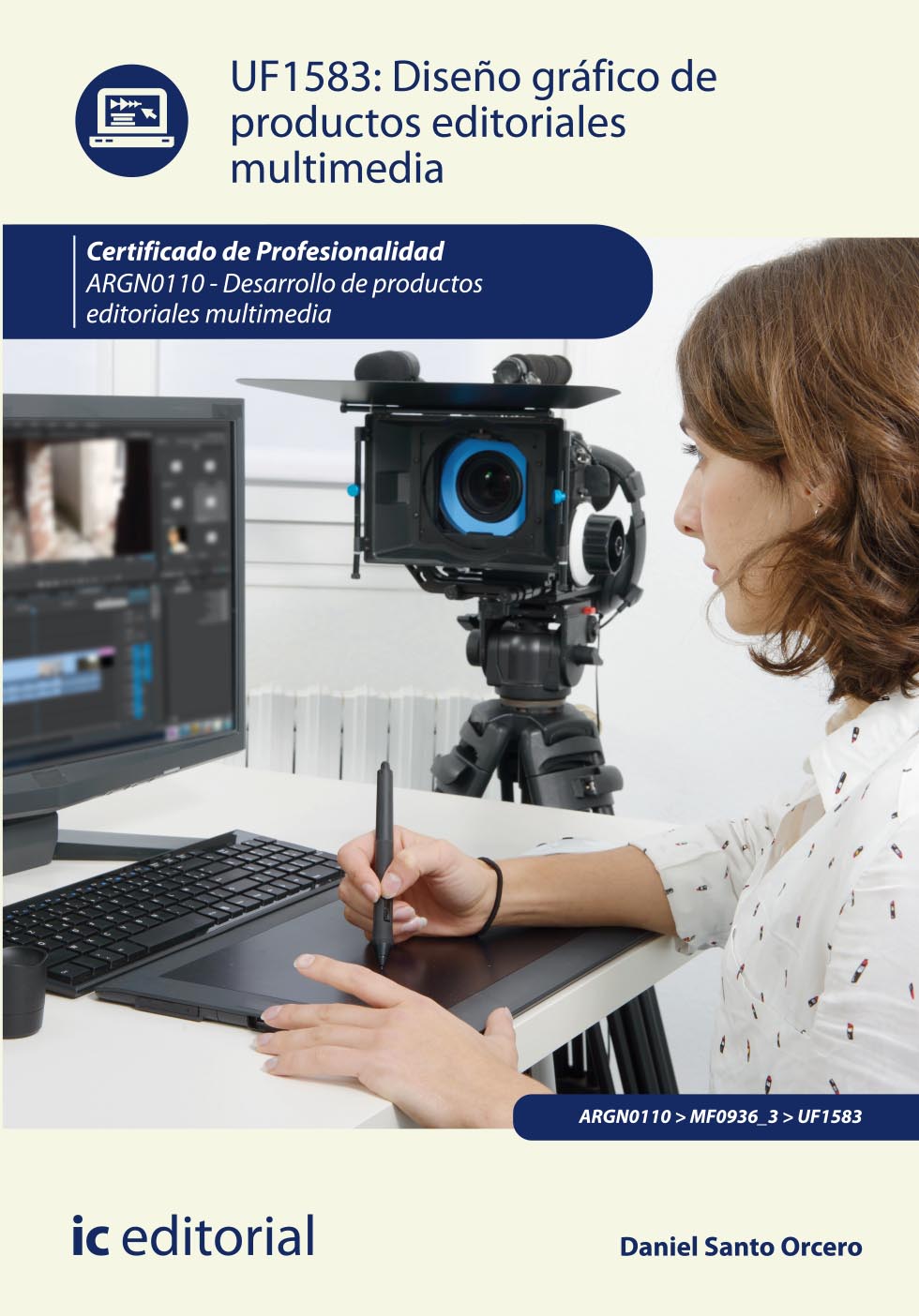 Diseño gráfico de productos editoriales multimedia.  ARGN0110 -  Desarrollo de productos editoriales multimedia