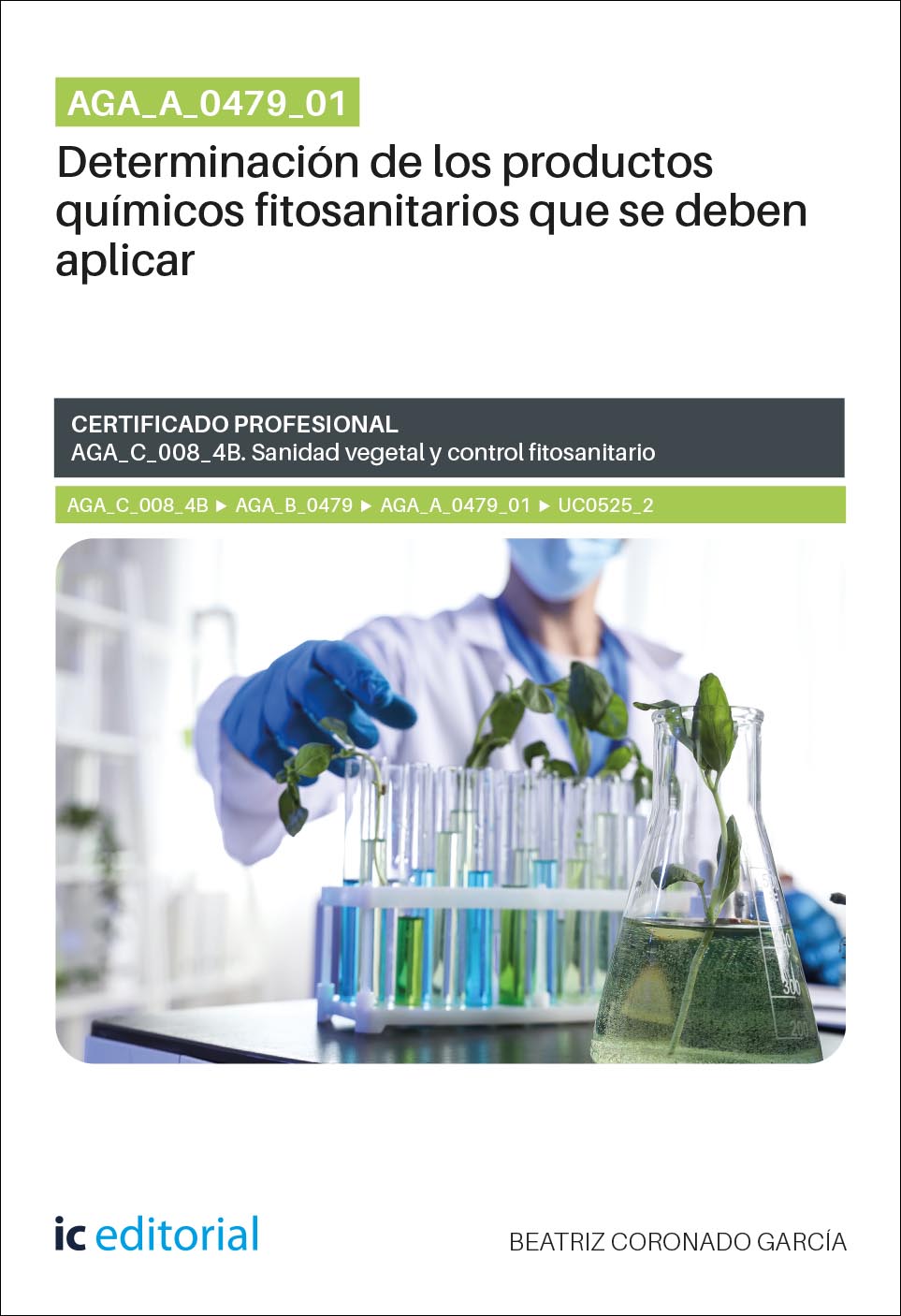 AGA_A_0479_01. Determinación de los productos químicos fitosanitarios que se deben aplicar. AGA_C_008_4B