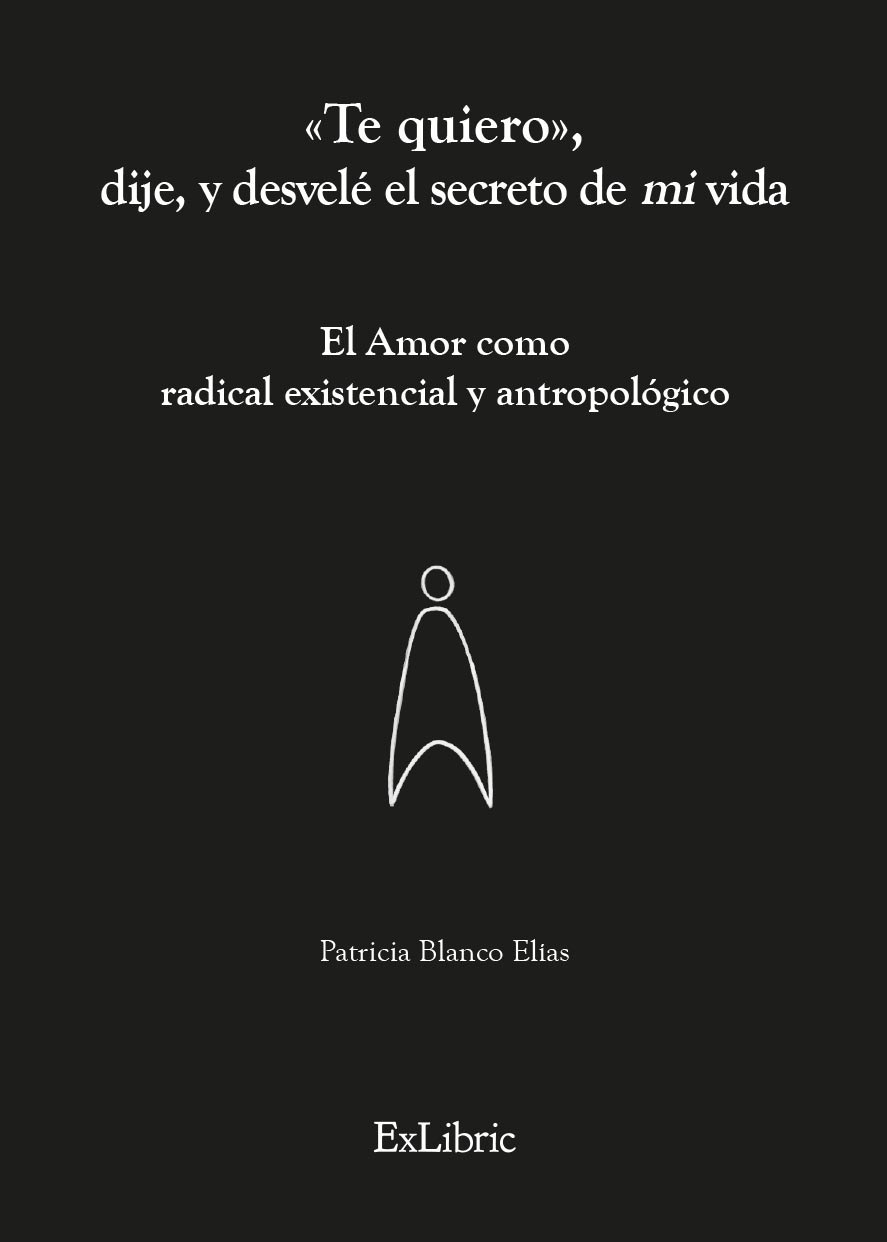 «Te quiero», dije, y desvelé el secreto de mi vida