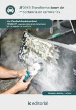 Transformaciones de importancia en carrocerÃas. TMVL0309 - Mantenimiento de estructura de carrocerÃas de vehÃculos Transformaciones de importancia en carrocerías. TMVL0309 - Mantenimiento de estructura de carrocerías de vehículos