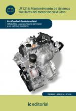 Mantenimiento de sistemas auxiliares del motor de ciclo Otto. TMVG0409 - Mantenimiento del motor y sus sistemas auxuliares - contenido online 3.1 Mantenimiento de sistemas auxiliares del motor de ciclo Otto. TMVG0409 - Mantenimiento del motor y sus sistemas auxuliares - contenido online 3.1