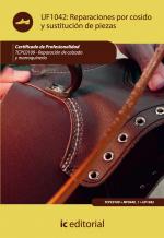 Reparaciones por cosido y sustitución de piezas. TCPC0109 - Reparación del calzado y marroquinerÃa - contenido online Reparaciones por cosido y sustitución de piezas. TCPC0109 - Reparación del calzado y marroquinería - contenido online