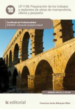 Preparación de los trabajos y replanteo de obras de mamposterÃa, sillerÃa y perpiaño. IEXD0409 - Colocación de piedra natural Preparación de los trabajos y replanteo de obras de mampostería, sillería y perpiaño. IEXD0409 - Colocación de piedra natural