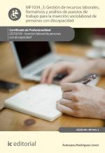 Gestión de recursos laborales, formativos y análisis de puestos de trabajo para la inserción sociolaboral de personas con discapacidad. SSCG0109 - Inserción laboral de personas con discapacidad Gestión de recursos laborales, formativos y análisis de puestos de trabajo para la inserción sociolaboral de personas con discapacidad. SSCG0109 - Inserción laboral de personas con discapacidad