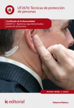 Técnicas de protección de personas. SEAD0112 - Vigilancia, Seguridad privada y Protección de personas - contenido online Técnicas de protección de personas. SEAD0112 - Vigilancia, Seguridad privada y Protección de personas - contenido online