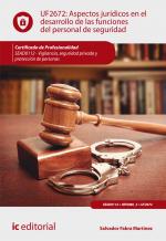 Aspectos jurÃdicos en el desarrollo de las funciones del personal de seguridad. SEAD0112 - Vigilancia, Seguridad privada y Protección de personas - contenido online Aspectos jurídicos en el desarrollo de las funciones del personal de seguridad. SEAD0112 - Vigilancia, Seguridad privada y Protección de personas - contenido online