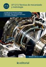Técnicas de mecanizado y metrologÃa. TMVG0409 - Mantenimiento del motor y sus sistemas auxuliares - contenido online 3.1 Técnicas de mecanizado y metrología. TMVG0409 - Mantenimiento del motor y sus sistemas auxuliares - contenido online 3.1
