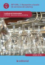 Recepción y lavado de servicios de catering. HOTR0308 - Operaciones básicas de catering - contenido online 3.1 Recepción y lavado de servicios de catering. HOTR0308 - Operaciones básicas de catering - contenido online 3.1