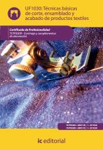 Técnicas básicas de corte, ensamblado y acabado de productos textiles. TCPF0309 - Cortinaje y complementos de decoración - contenido online Técnicas básicas de corte, ensamblado y acabado de productos textiles. TCPF0309 - Cortinaje y complementos de decoración - contenido online