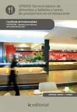 Servicio básico de alimentos y bebidas y tareas de postservicio en el restaurante. HOTR0208 - Operaciones básicas del restaurante y bar - contenido online 3.1 Servicio básico de alimentos y bebidas y tareas de postservicio en el restaurante. HOTR0208 - Operaciones básicas del restaurante y bar - contenido online 3.1