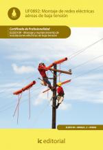 Montaje de redes eléctricas aéreas de baja tensión. ELEE0109 - Montaje y mantenimiento de instalaciones eléctricas de Baja Tensión - contenido online Montaje de redes eléctricas aéreas de baja tensión. ELEE0109 - Montaje y mantenimiento de instalaciones eléctricas de Baja Tensión - contenido online