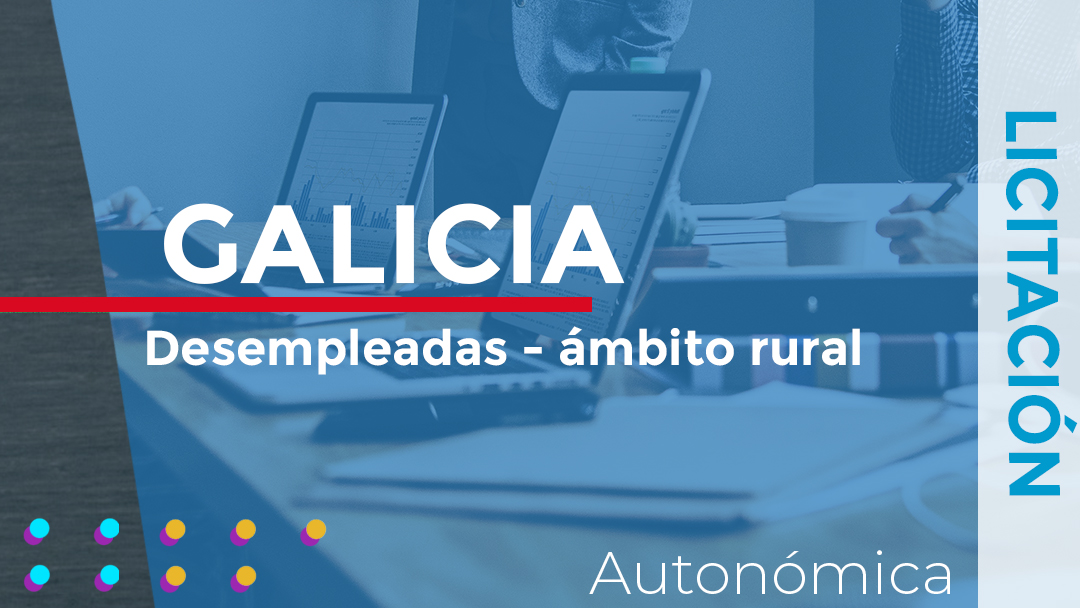 La Xunta de Galicia publica el pliego con las condiciones que regirán la licitación para impartir acciones formativas en competencias digitales para mujeres en el ámbito rural, preferentemente desempleadas