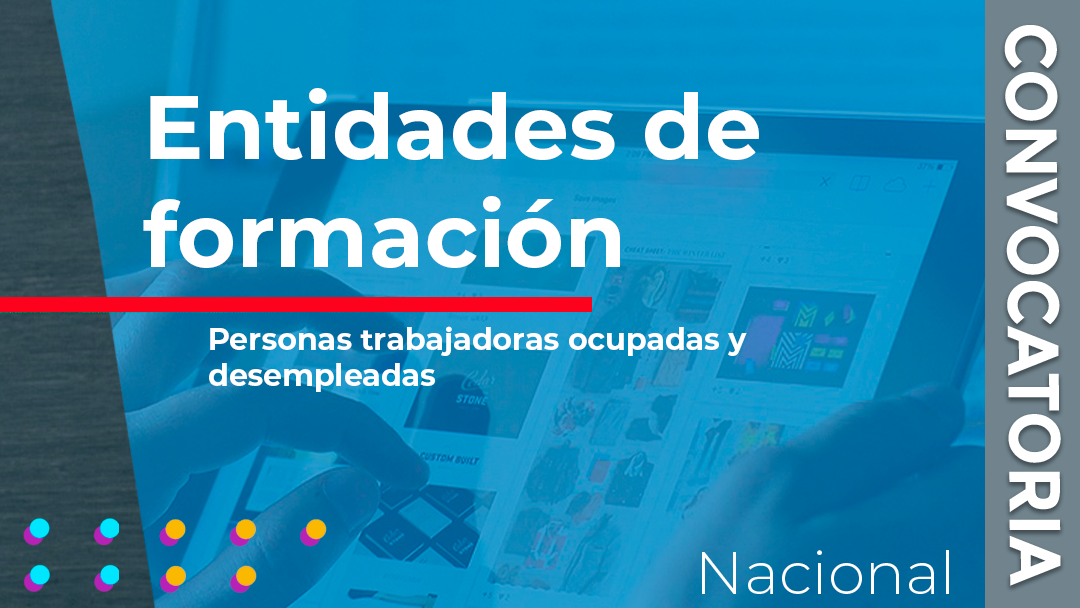 Modificación de las bases reguladoras para la concesión de subvenciones para financiar acciones formativas y concesión de subvenciones estatales dirigidas a entidades de formación para el año 2023