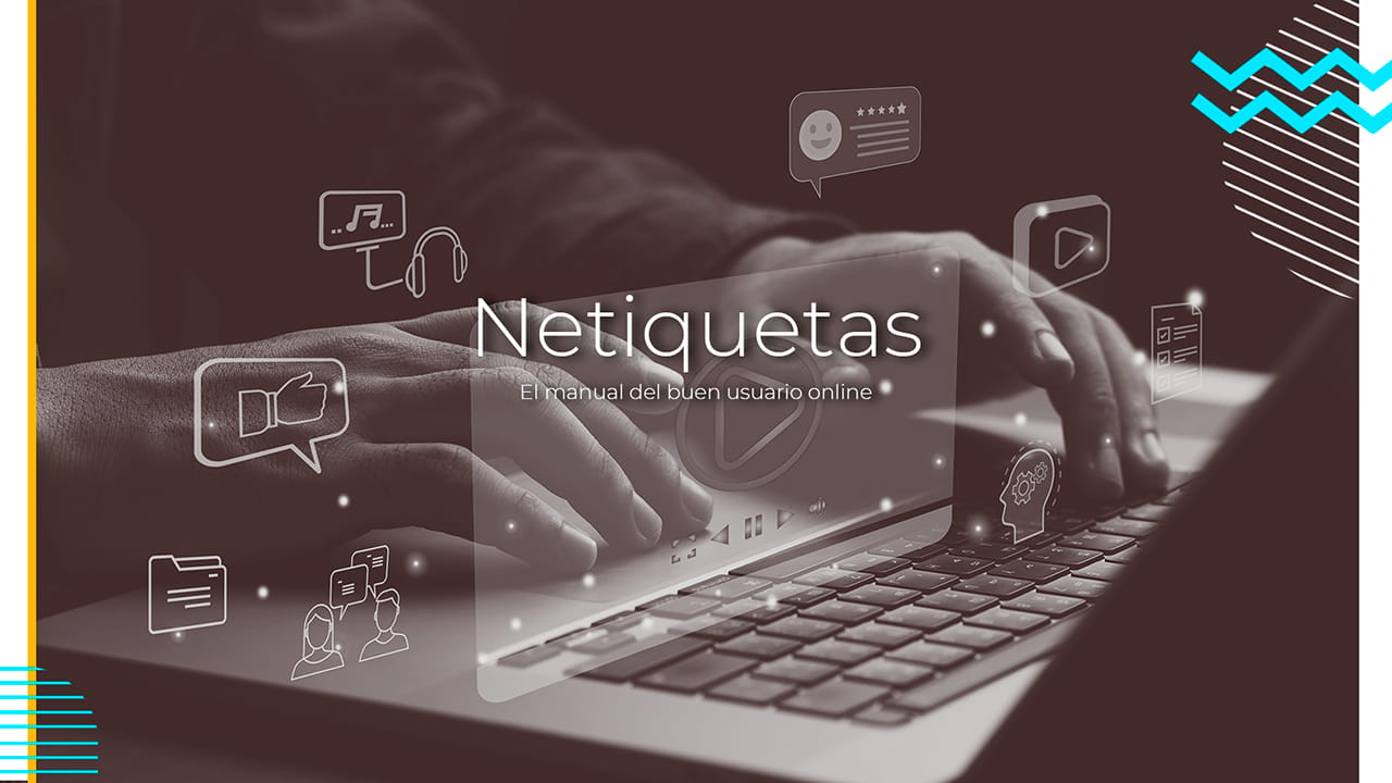 Netiquetas. Las reglas del buen comportamiento en internet