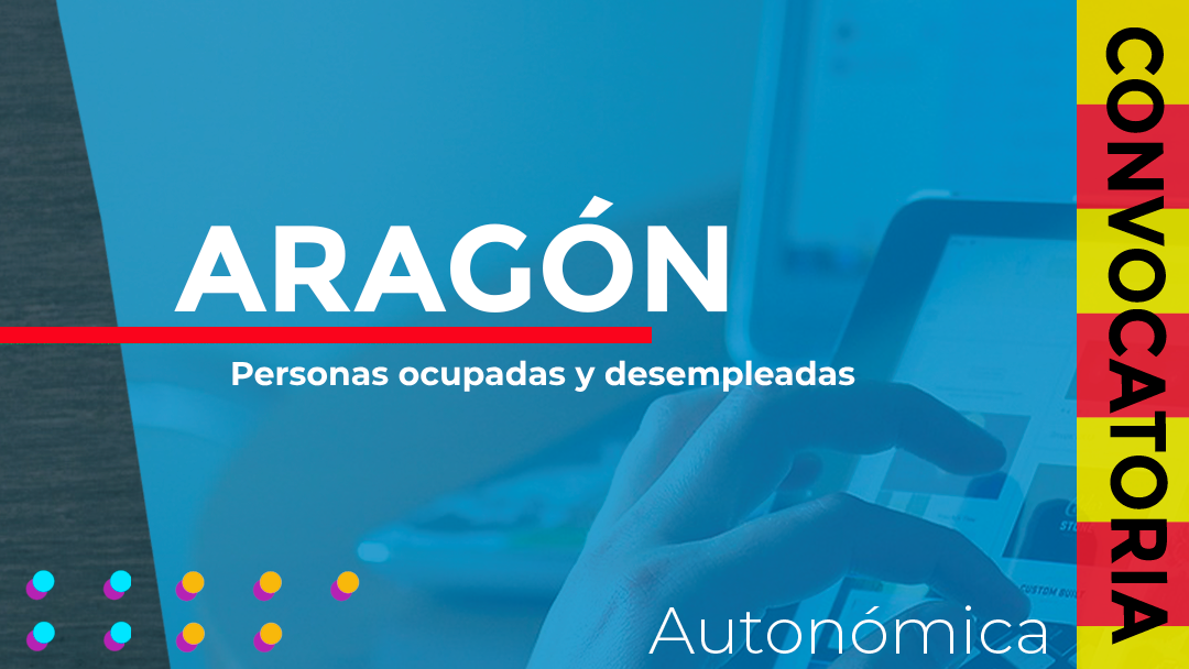 Aragón convoca las subvenciones destinadas a financiar el cuidado de las personas y la despoblación, dirigidos a personas ocupadas y desempleadas