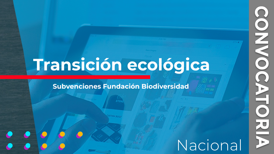 El Ministerio para la Transición Ecológica convoca las subvenciones destinadas a la adquisición o mejora de competencias para la transición ecológica