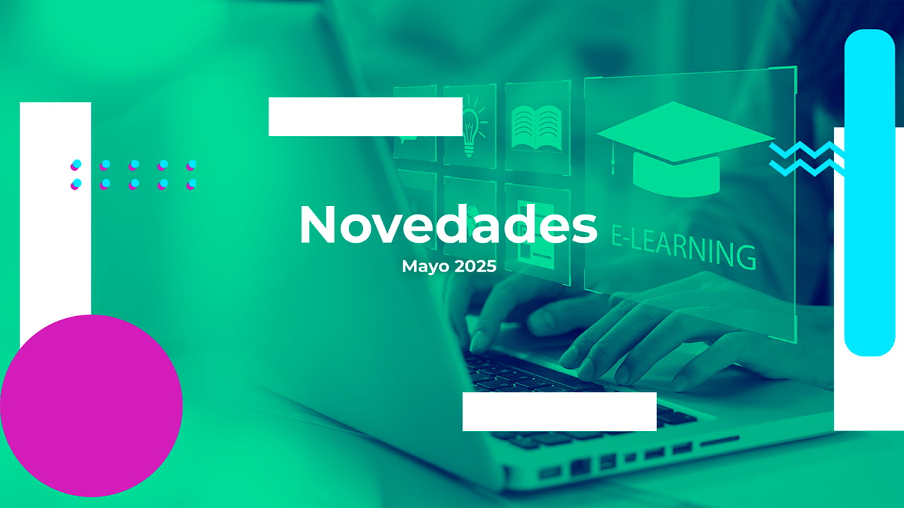 ¡Novedades de Mayo! El contenido formativo que mereces